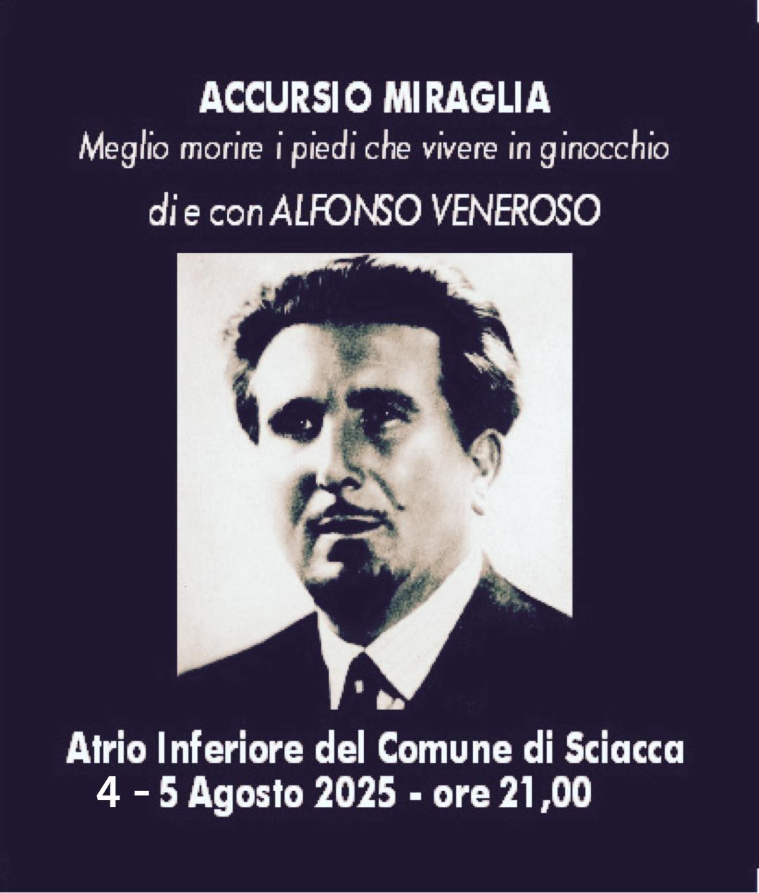 Accursio Miraglia meglio morire in piedi che vivere in ginocchio, con Alfonso Veneroso